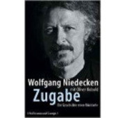 Niedecken, Wolfgang | Kobold, Oliver - Zugabe - Die Geschichte einer Rückkehr