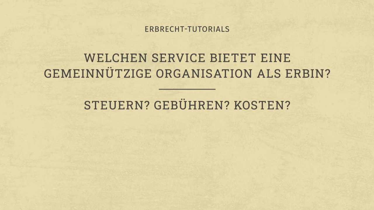 Eine gemeinnützige Organisation als Erbin